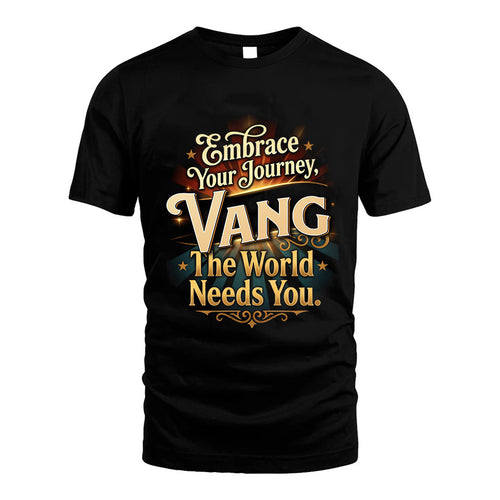 VANG L04-TT36 Personalized Funny Quote Apparel