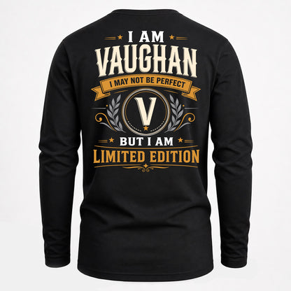 VAUGHAN  EDI-TT36 Personalized Funny Quote Apparel
