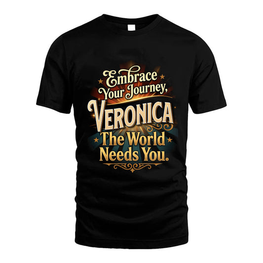 VERONICA L04-TT36 Personalized Funny Quote Apparel