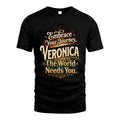 VERONICA L04-TT36 Personalized Funny Quote Apparel
