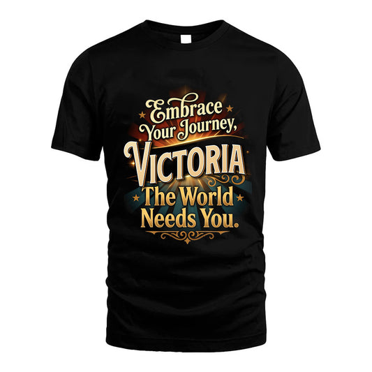 VICTORIA L04-TT36 Personalized Funny Quote Apparel