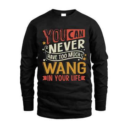 WANG NO2-TT36 Personalized Funny Quote Apparel