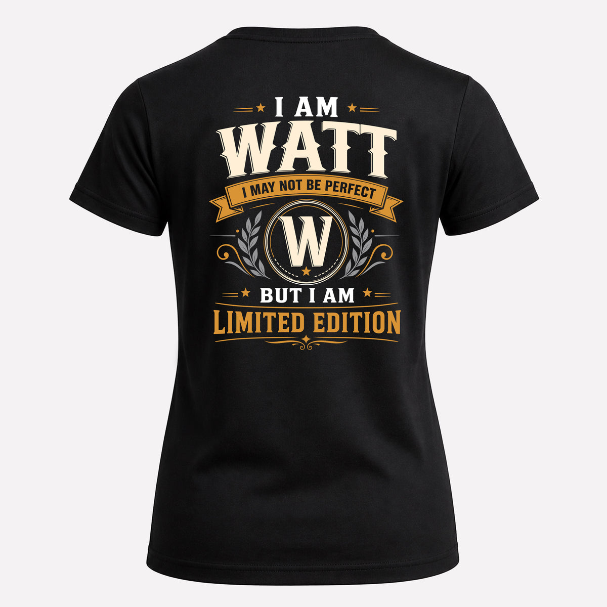 WATT EDI-TT36 Personalized Funny Quote Apparel