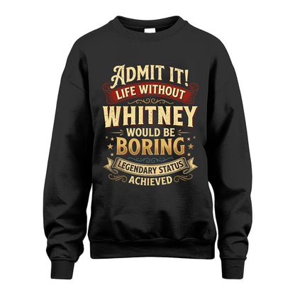 WHITNEY L02-TT36 Personalized Funny Quote Apparel