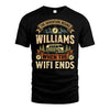 WILLIAMS L03-TT36 Personalized Funny Quote Apparel