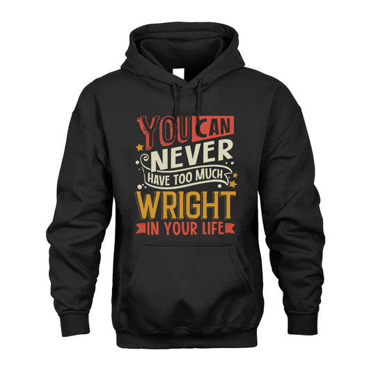 WRIGHT NO2-TT36 Personalized Funny Quote Apparel