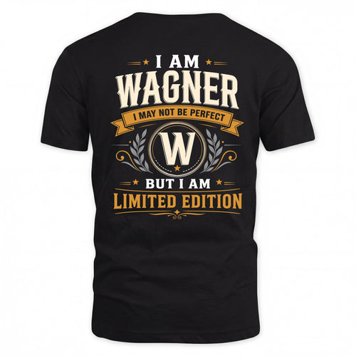 WAGNER  EDI-TT36 Personalized Funny Quote Apparel