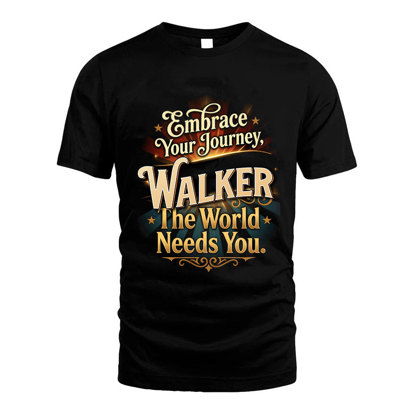 WALKER L04-TT36 Personalized Funny Quote Apparel