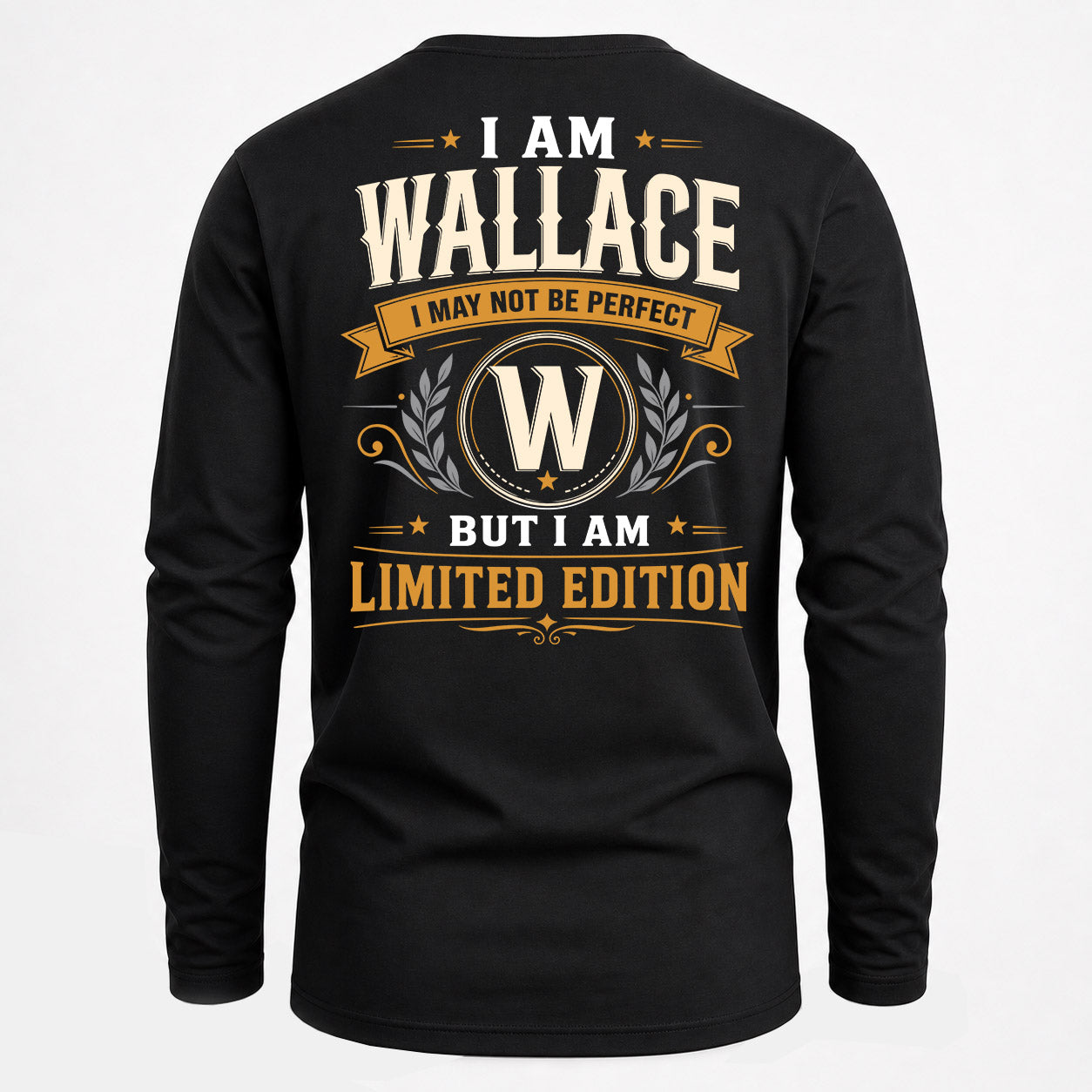 WALLACE  EDI-TT36 Personalized Funny Quote Apparel