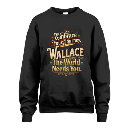 WALLACE L04-TT36 Personalized Funny Quote Apparel