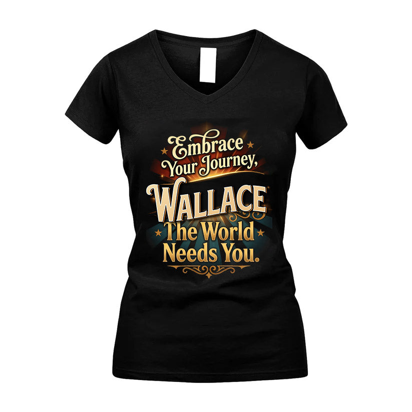 WALLACE L04-TT36 Personalized Funny Quote Apparel
