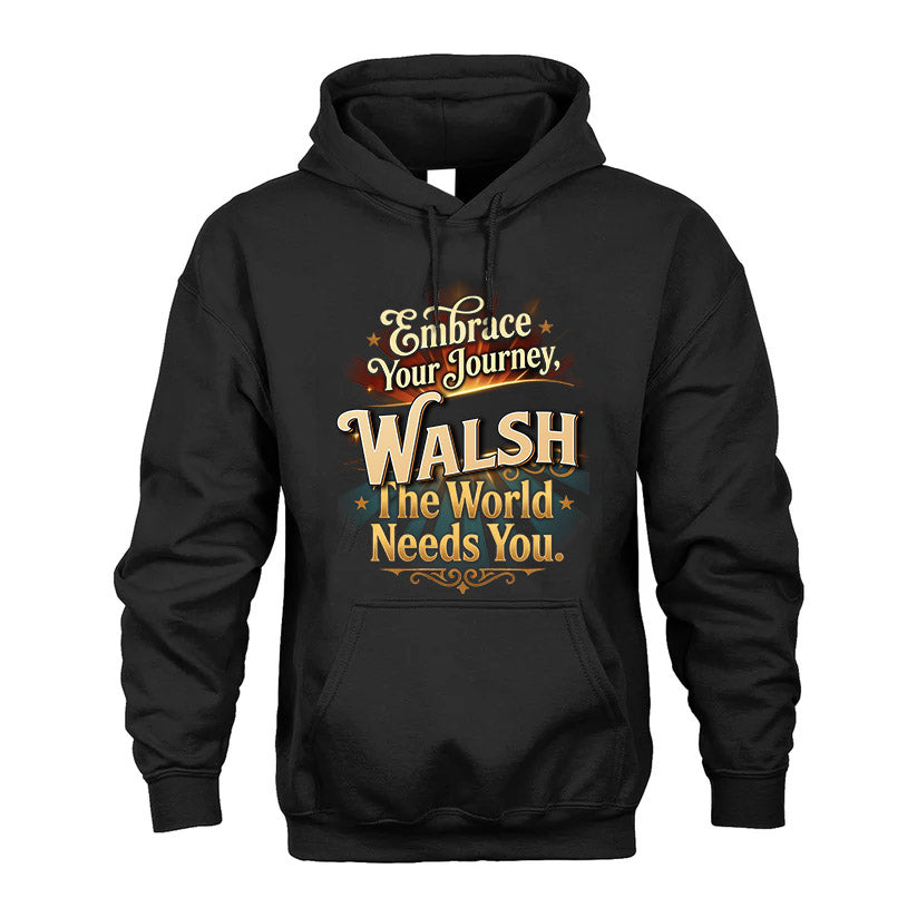 WALSH L04-TT36 Personalized Funny Quote Apparel