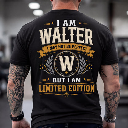 WALTER  EDI-TT36 Personalized Funny Quote Apparel