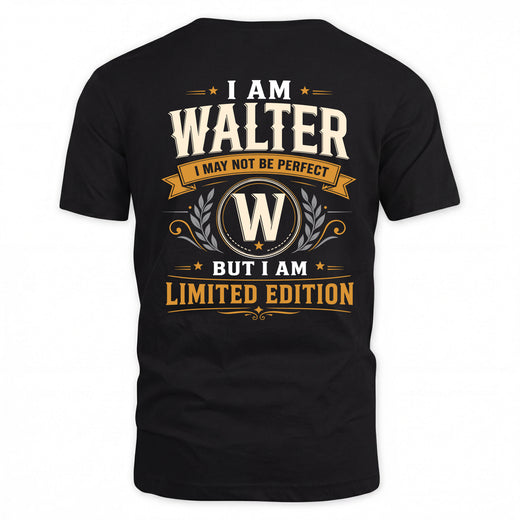 WALTER  EDI-TT36 Personalized Funny Quote Apparel