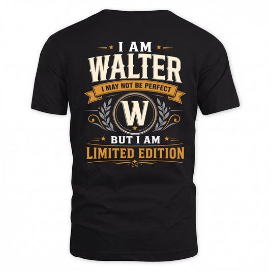 WALTER  EDI-TT36 Personalized Funny Quote Apparel