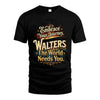 WALTERS L04-TT36 Personalized Funny Quote Apparel