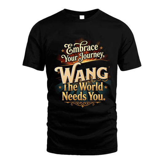 WANG L04-TT36 Personalized Funny Quote Apparel