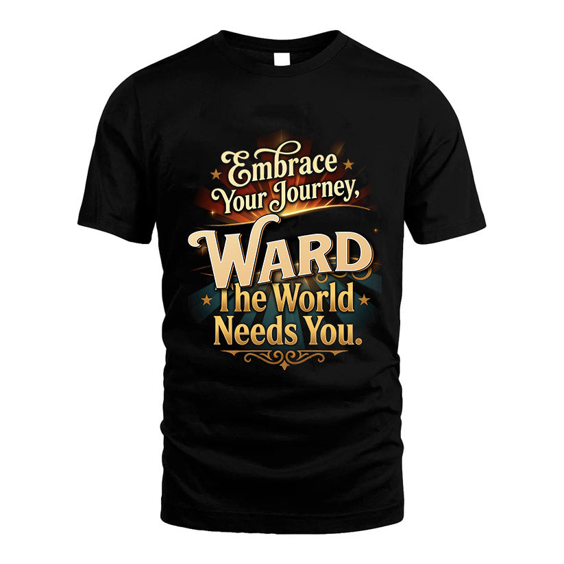 WARD L04-TT36 Personalized Funny Quote Apparel