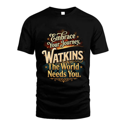 WATKINS L04-TT36 Personalized Funny Quote Apparel