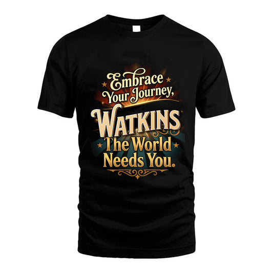 WATKINS L04-TT36 Personalized Funny Quote Apparel