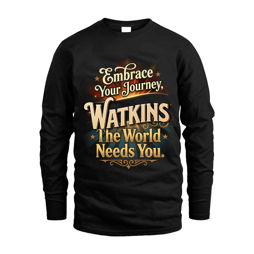 WATKINS L04-TT36 Personalized Funny Quote Apparel