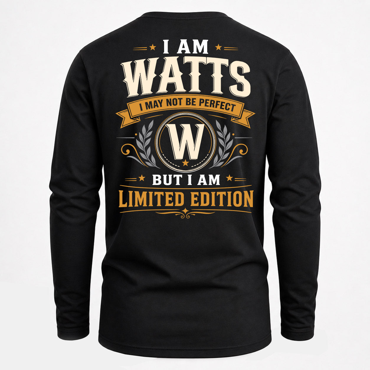 WATTS  EDI-TT36 Personalized Funny Quote Apparel