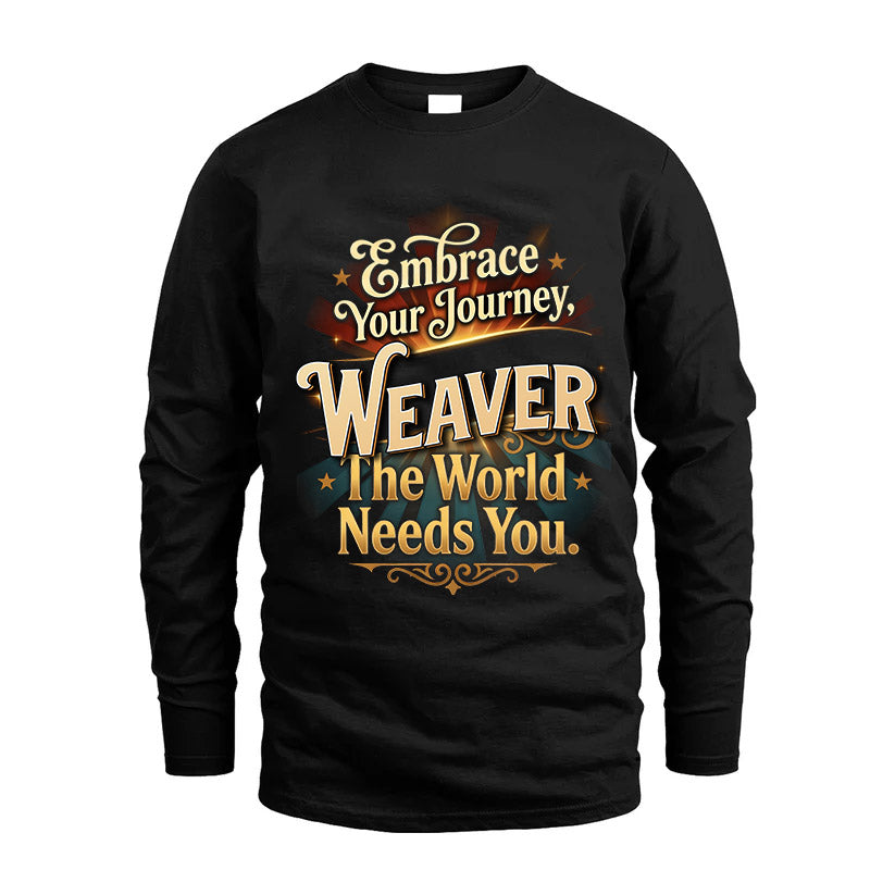 WEAVER L04-TT36 Personalized Funny Quote Apparel