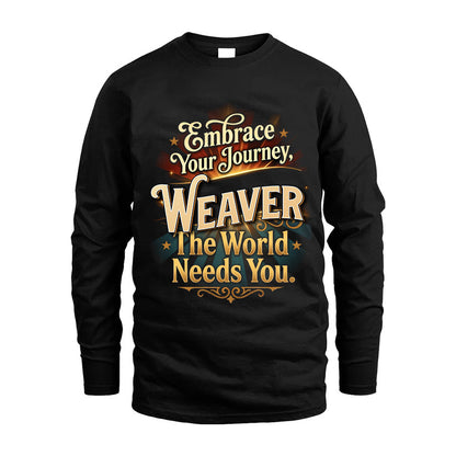 WEAVER L04-TT36 Personalized Funny Quote Apparel