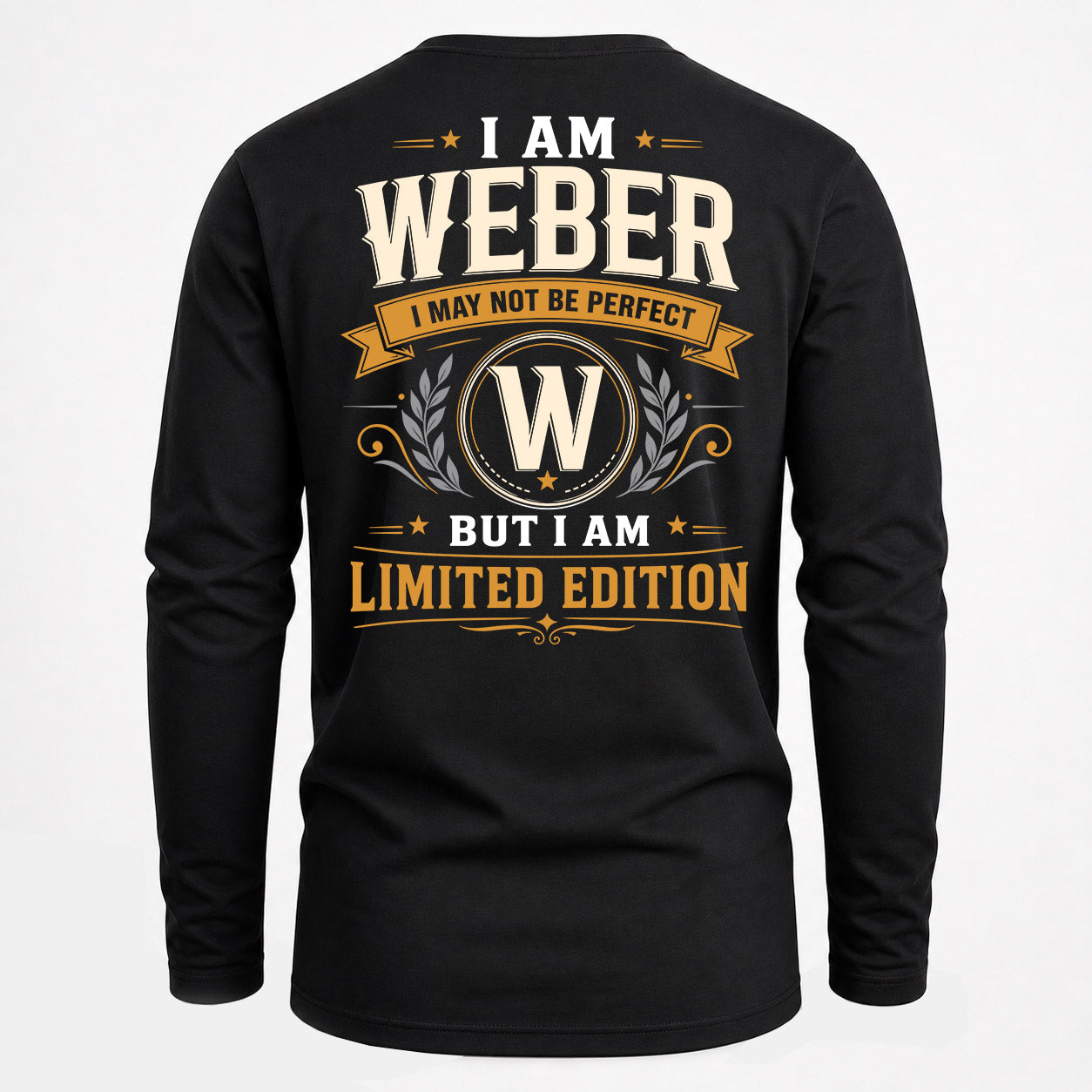 WEBER  EDI-TT36 Personalized Funny Quote Apparel