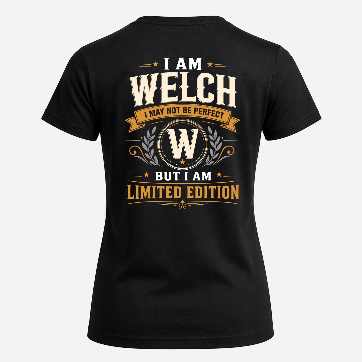 WELCH  EDI-TT36 Personalized Funny Quote Apparel