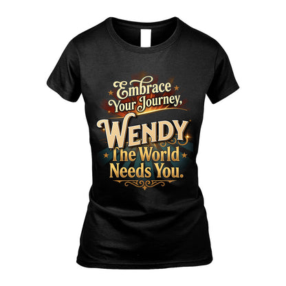 WENDY L04-TT36 Personalized Funny Quote Apparel
