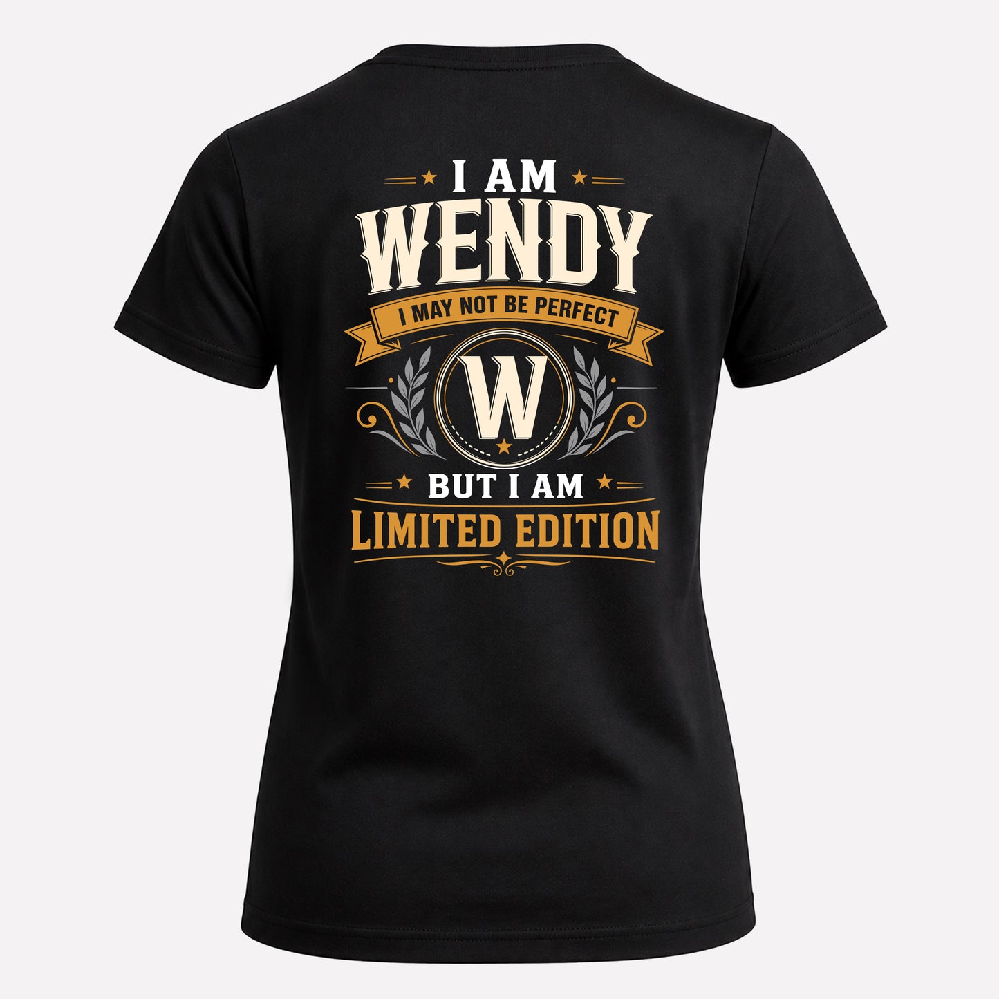 WENDY  EDI-TT36 Personalized Funny Quote Apparel