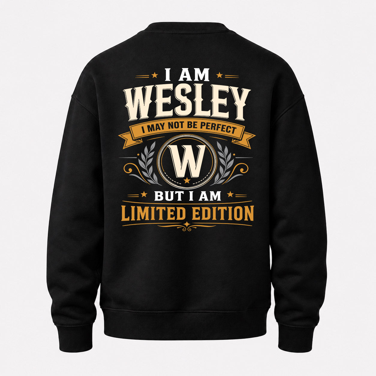 WESLEY  EDI-TT36 Personalized Funny Quote Apparel