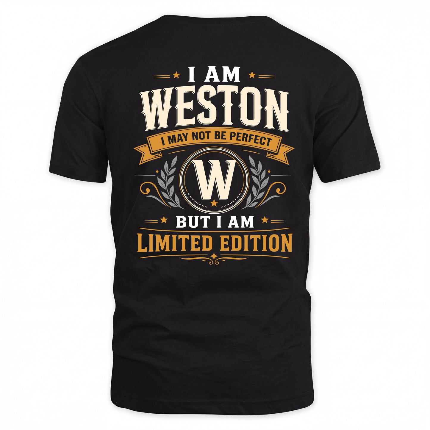WESTON  EDI-TT36 Personalized Funny Quote Apparel