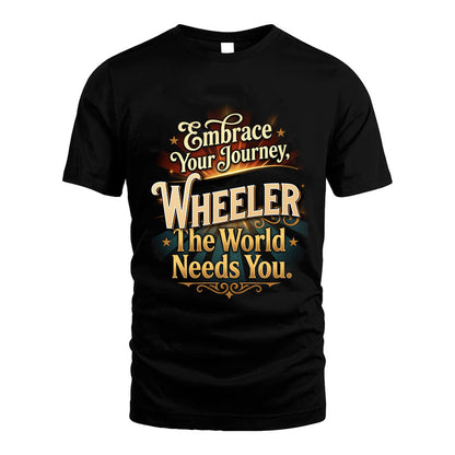 WHEELER L04-TT36 Personalized Funny Quote Apparel
