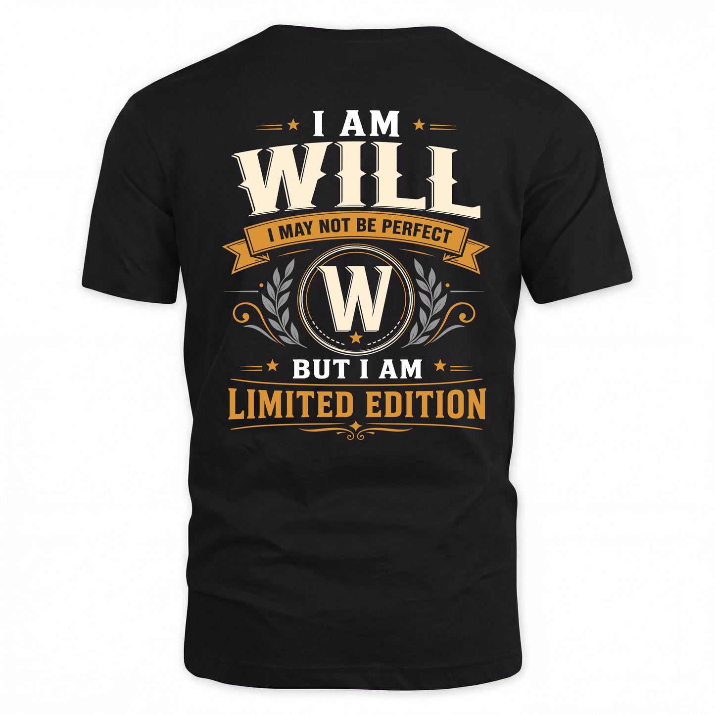 WILL  EDI-TT36 Personalized Funny Quote Apparel