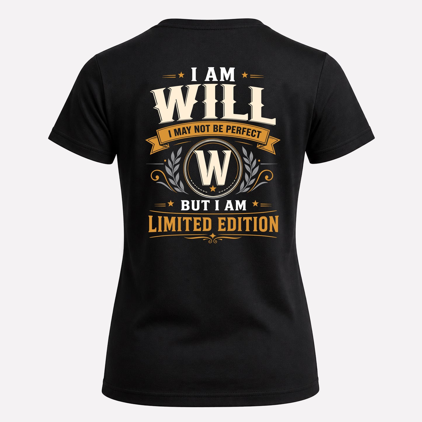 WILL  EDI-TT36 Personalized Funny Quote Apparel