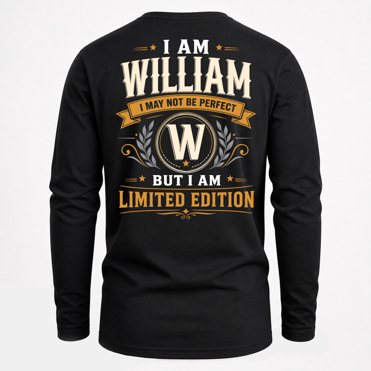 WILLIAM  EDI-TT36 Personalized Funny Quote Apparel