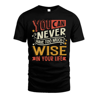 WISE  NO2-TT36 Personalized Funny Quote Apparel
