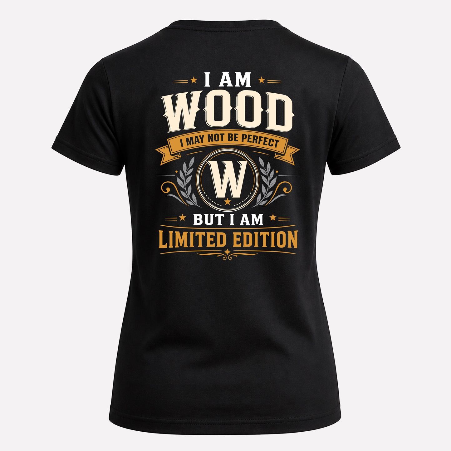 WOOD  EDI-TT36 Personalized Funny Quote Apparel