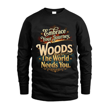 WOODS L04-TT36 Personalized Funny Quote Apparel