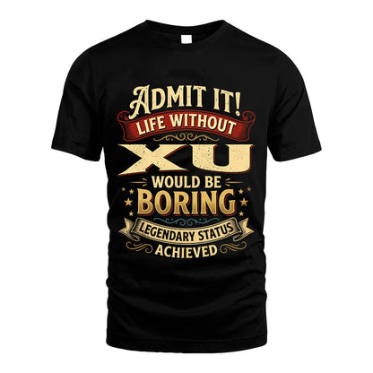 XU L02-TT36 Personalized Funny Quote Apparel