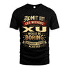 XU L02-TT36 Personalized Funny Quote Apparel