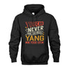 YANG NO2-TT36 Personalized Funny Quote Apparel