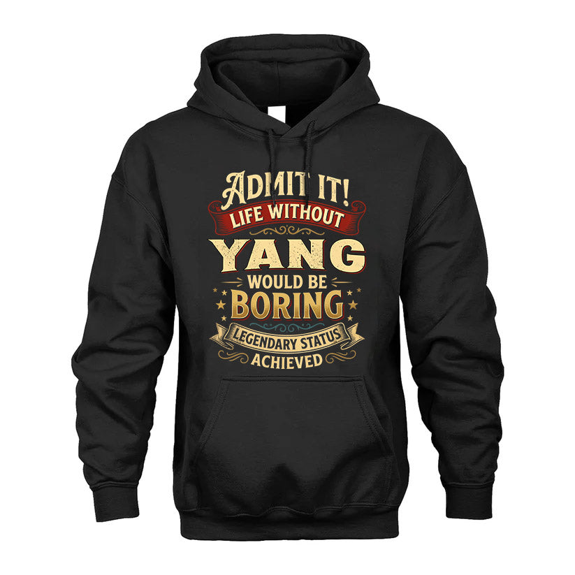 YANG L02-TT36 Personalized Funny Quote Apparel