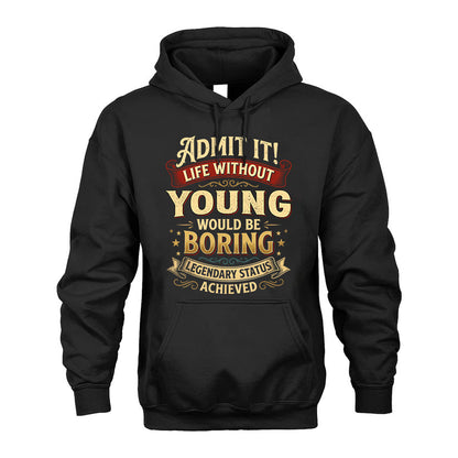 YOUNG L02-TT36 Personalized Funny Quote Apparel