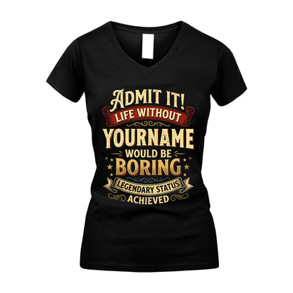 YOURNAME L02-TT36 Personalized Funny Quote Apparel