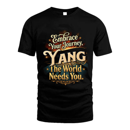 YANG L04-TT36 Personalized Funny Quote Apparel