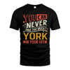 YORK  NO2-TT36 Personalized Funny Quote Apparel