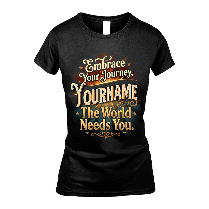 YOURNAME L04-TT36 Personalized Funny Quote Apparel